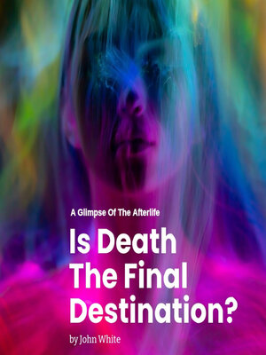 cover image of Is Death the Final Destination?